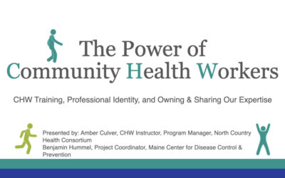 The Power of Community Health Workers; CHW Training, Professional Identity, Owning & Sharing our Expertise